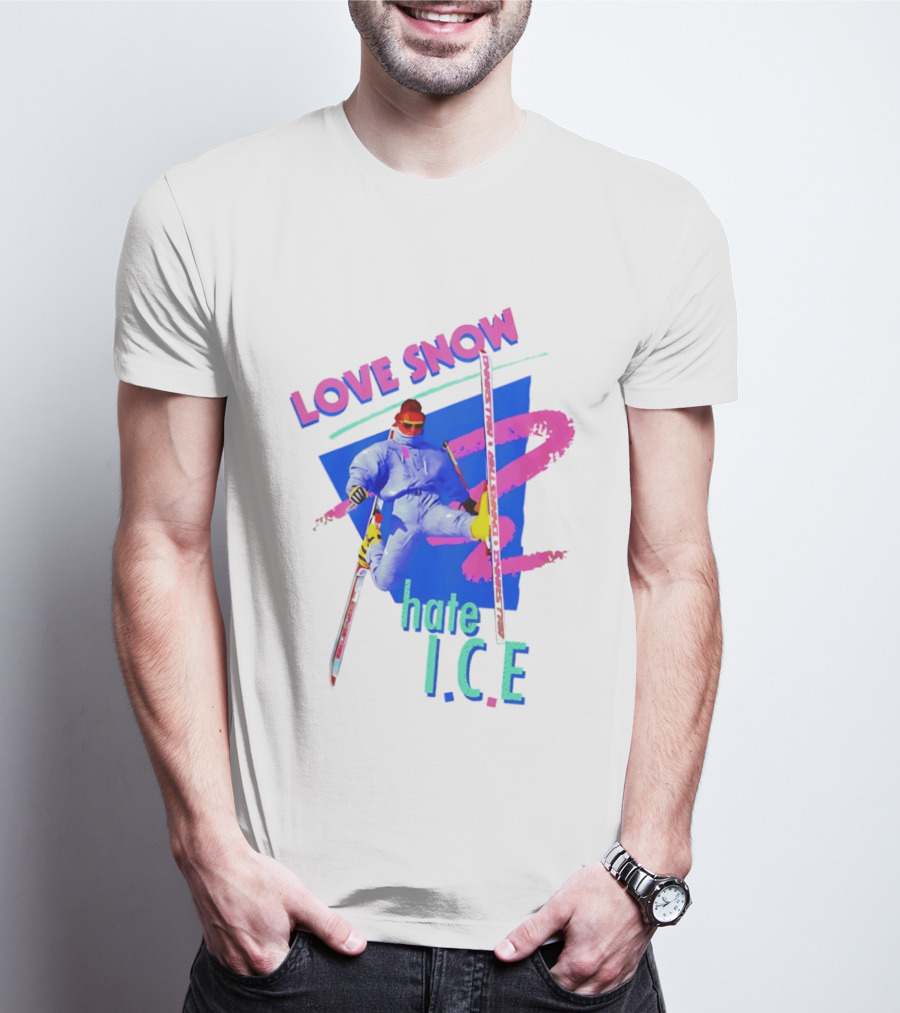 Love Snow Hate ICE Skiing T-Shirt