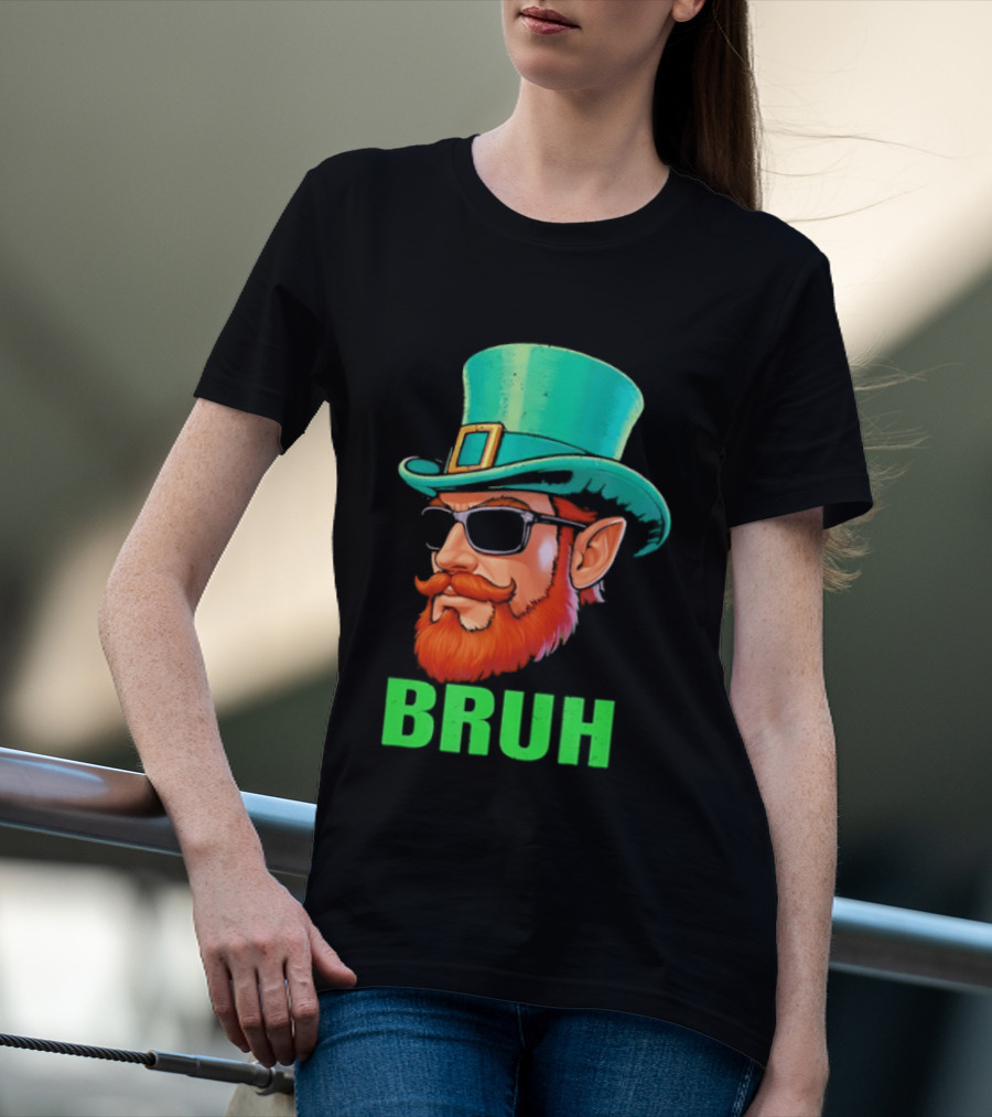 Leprechaun Bruh St Patricks Day Irish Humor T-Shirt