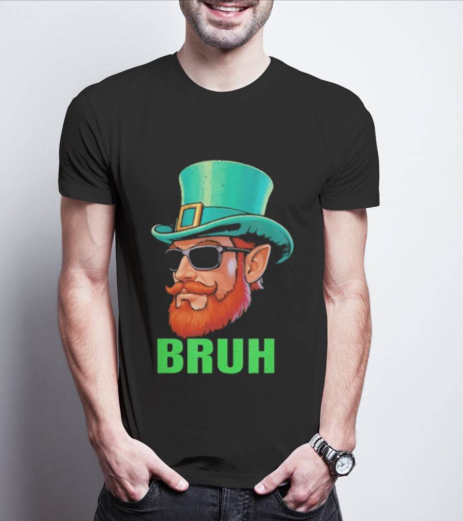 Leprechaun Bruh St Patricks Day Irish Humor T-Shirt