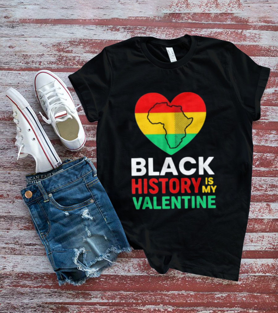 Black History Is My Valentine Heart Africa Map T-Shirt