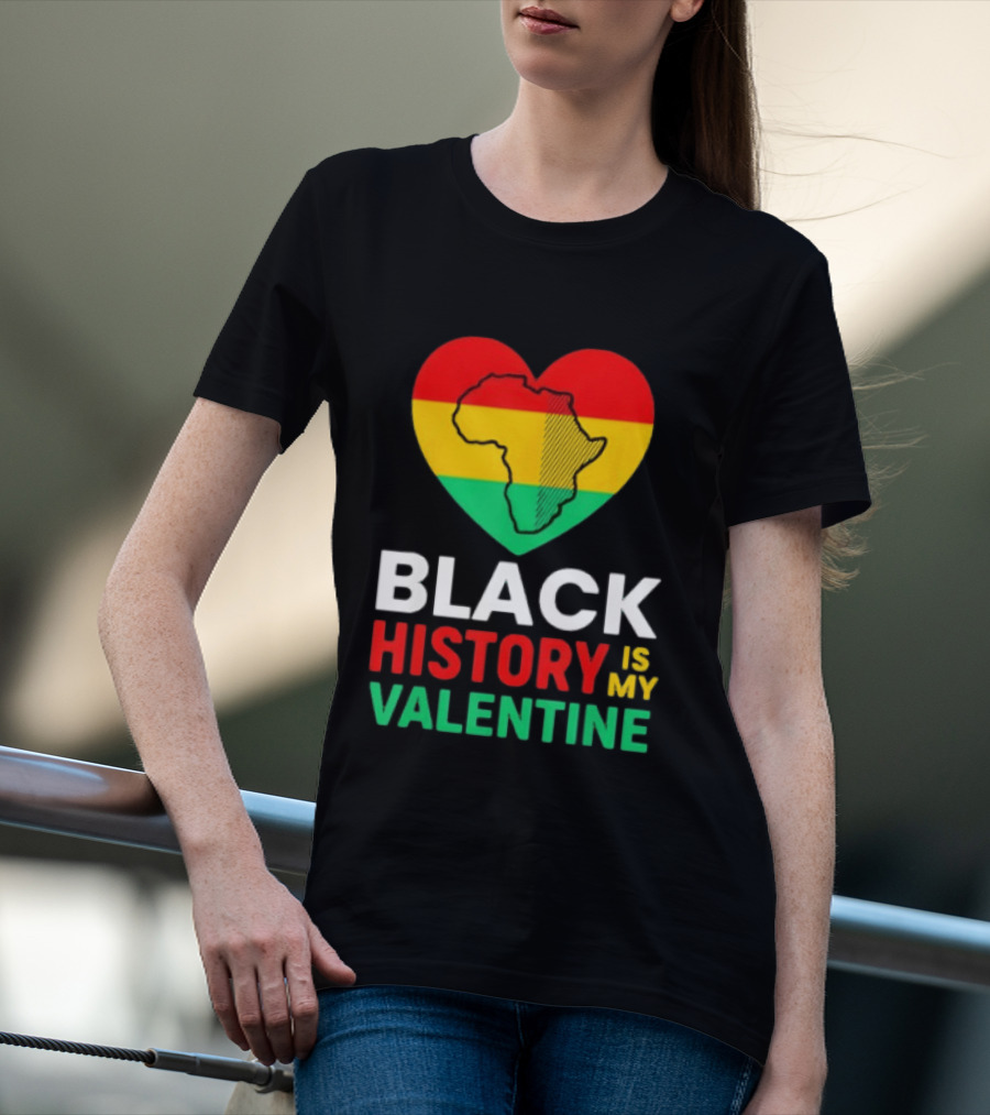 Black History Is My Valentine Heart Africa Map T-Shirt