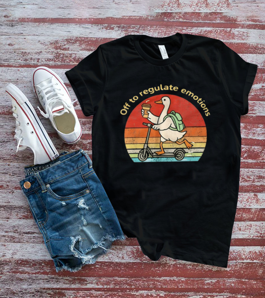 Off To Regulate Emotions Goose With Coffee On Scooter T-Shirt