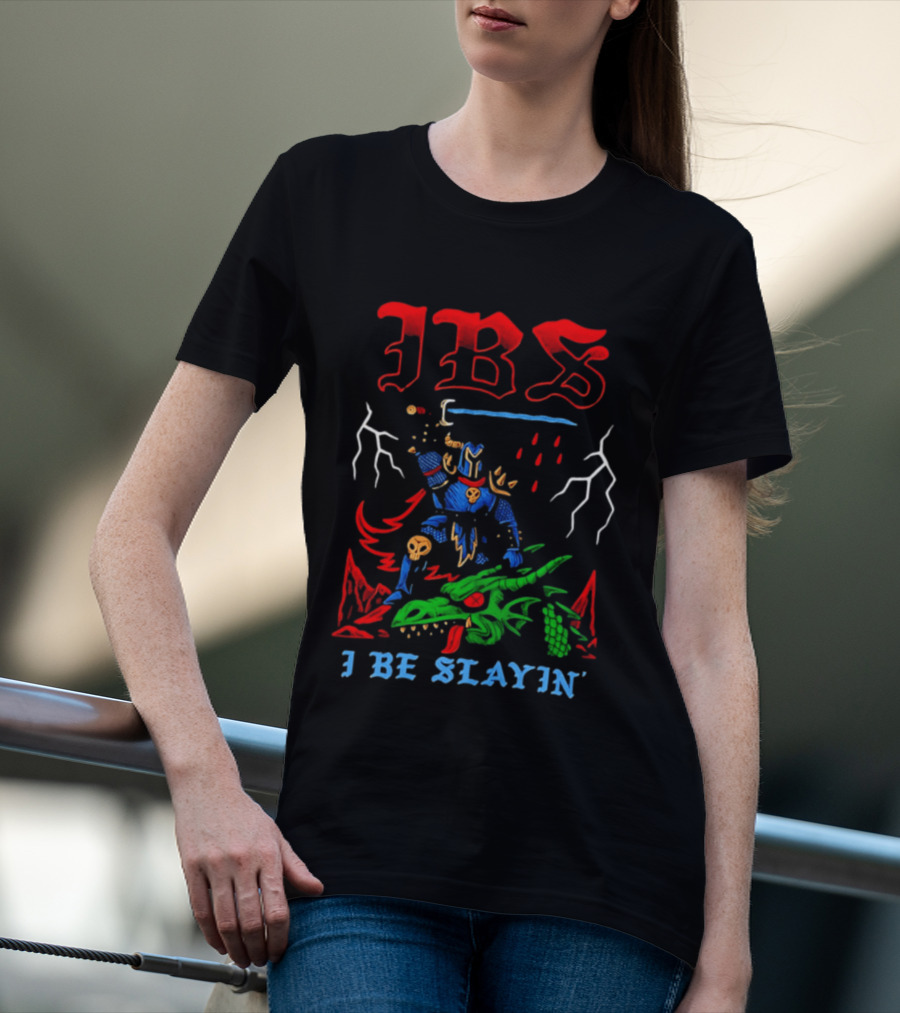 IBS I Be Slayin' Fantasy Warrior And Dragon Battle T-Shirt