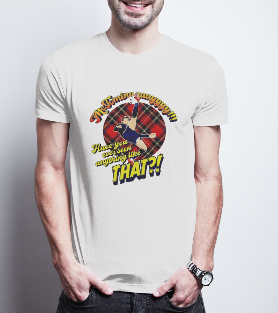 McTominayyyy Have You Ever Seen Anything Like That Plaid Soccer Kick T-Shirt