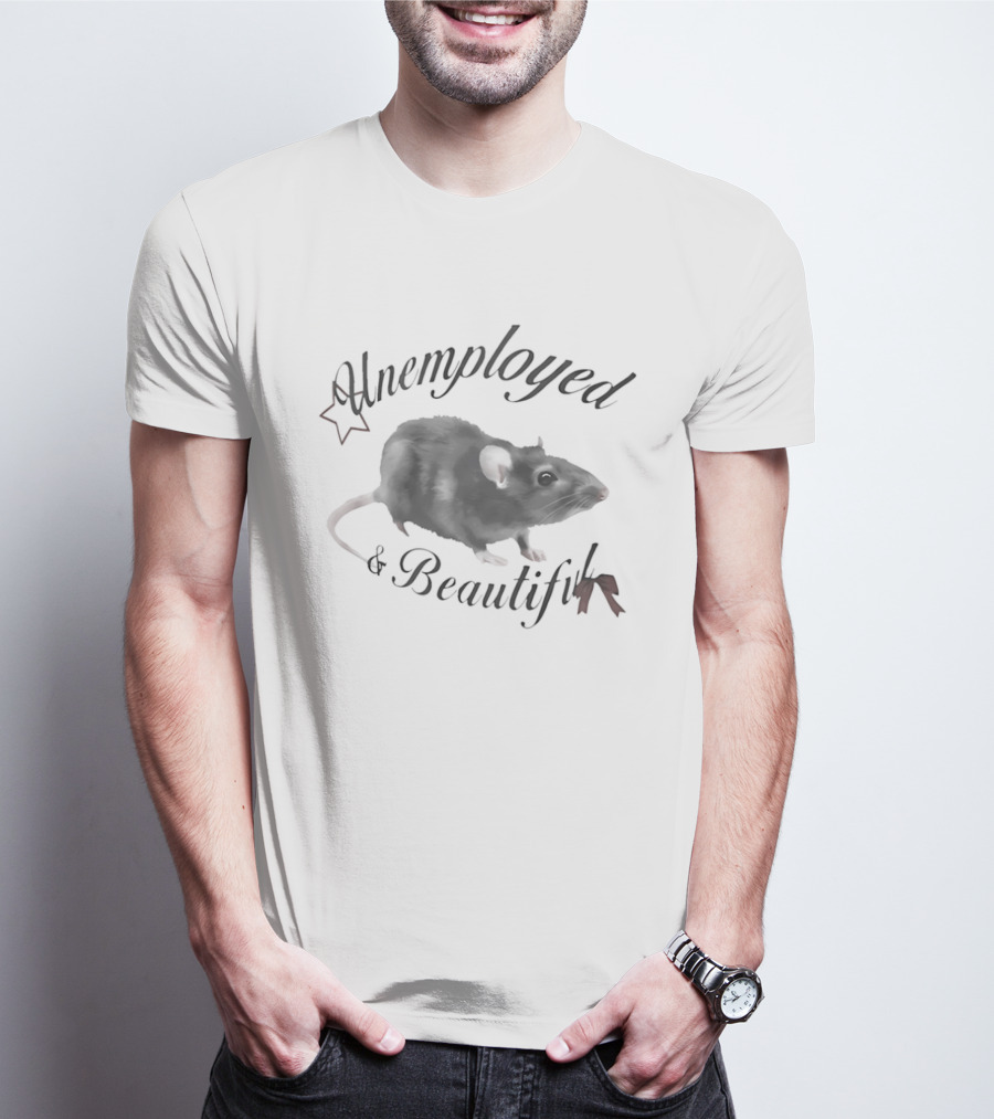 Unemployed And Beautiful Rat With Star T-Shirt