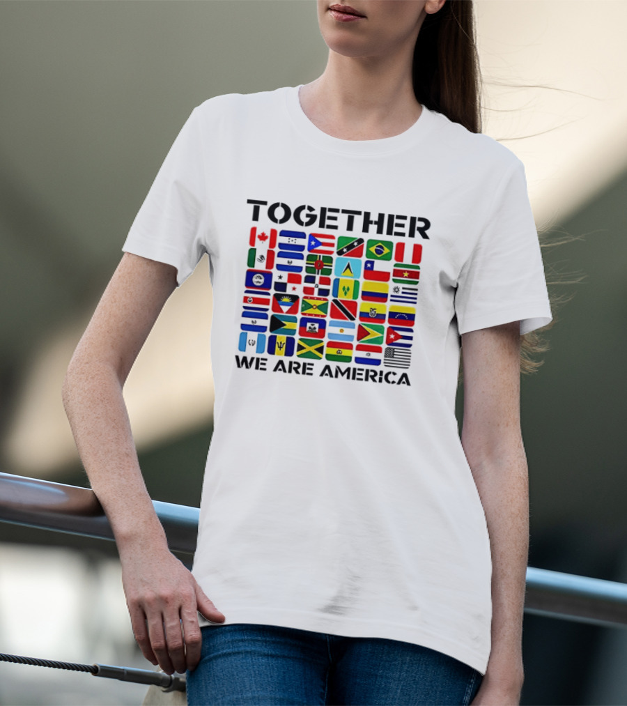 Together We Are America Flags Unity And Diversity T-Shirt