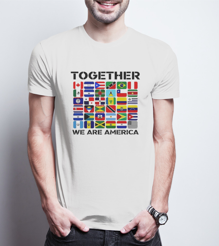Together We Are America Flags Unity And Diversity T-Shirt