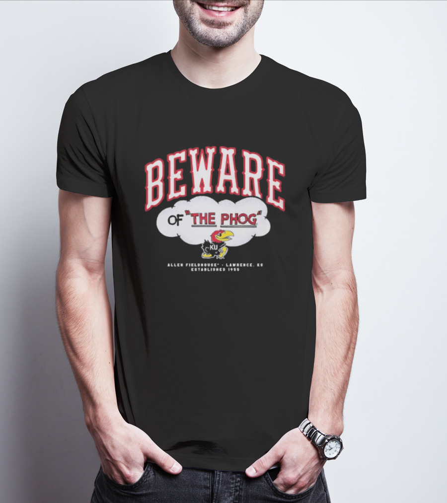 Beware Of The Phog Allen Fieldhouse Kansas Jayhawks Lawrence Established 1955 T-Shirt