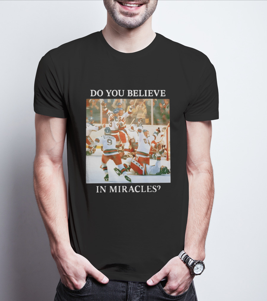 Do You Believe In Miracles USA Hockey Celebration Miracle On Ice T-Shirt