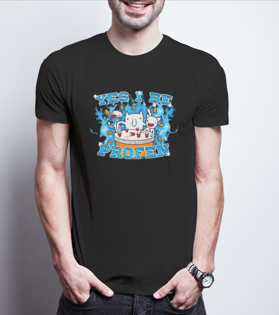 Yes I Be Profen Funny Cats Drinking Party T-Shirt