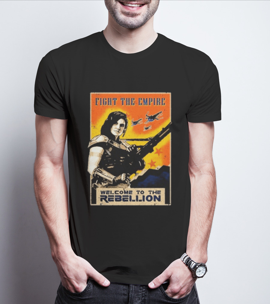 Fight The Empire Welcome To The Rebellion T-Shirt