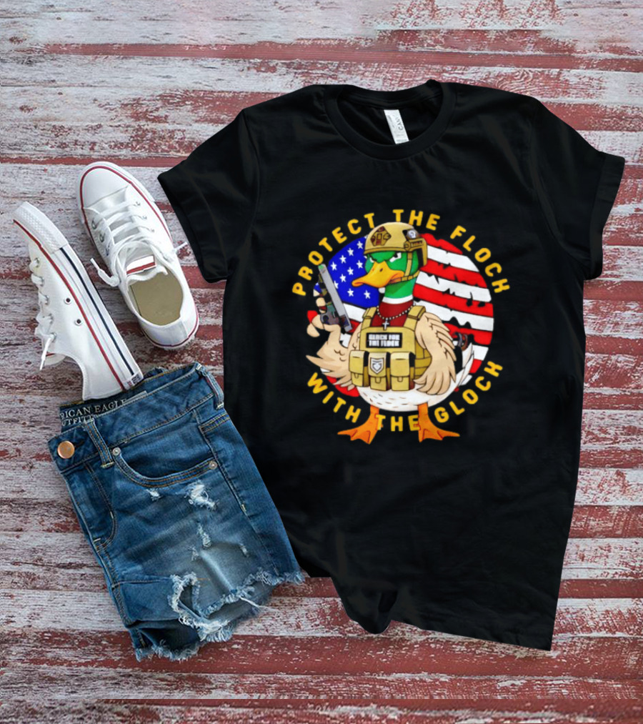 Protect The Flock With The Glock Patriotic Tactical Duck With American Flag T-Shirt
