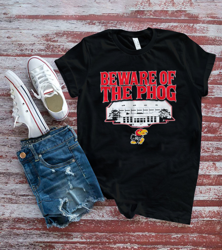 Beware Of The Phog Kansas Basketball Stadium Jayhawk T-Shirt