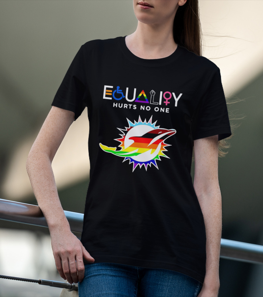Miami Dolphins Equality Hurts No One Rainbow Pride T-Shirt