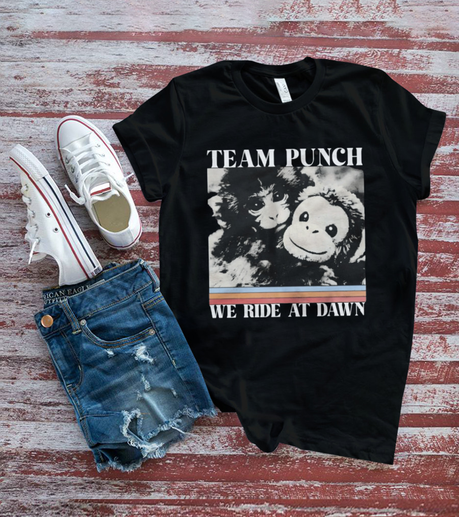 Team Punch Monkey We Ride At Dawn T-Shirt