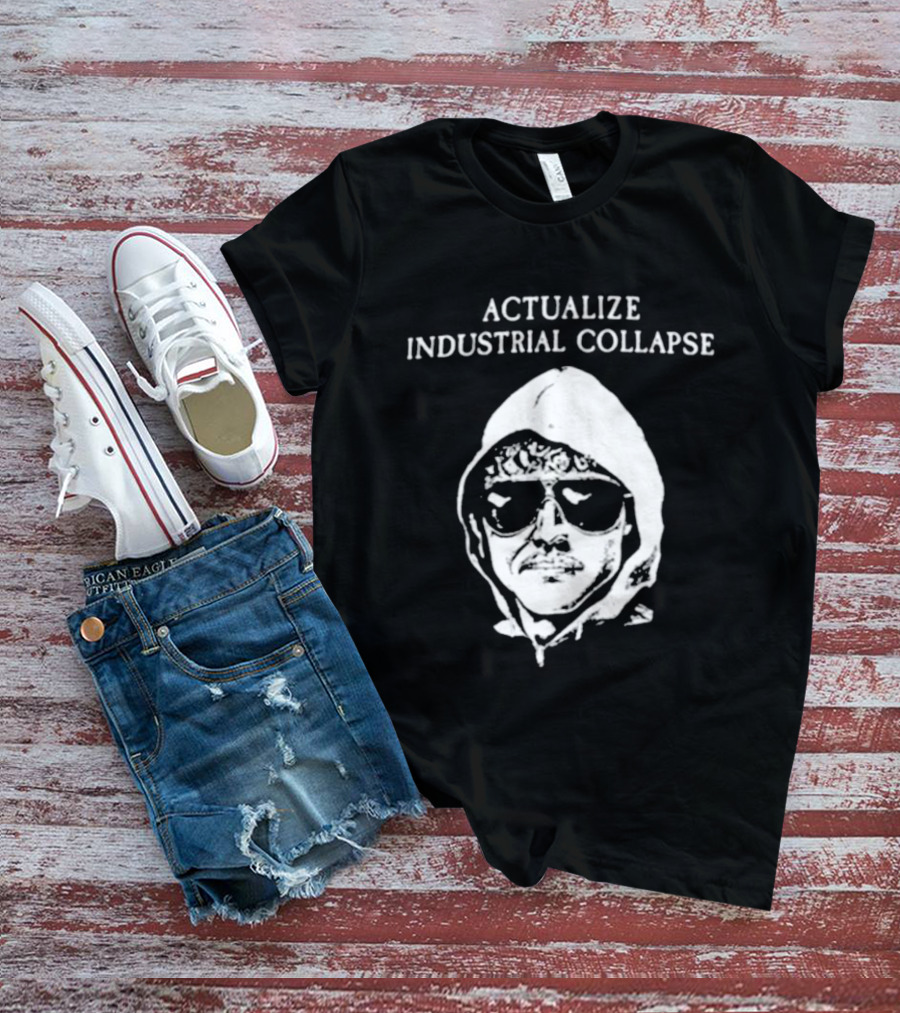 Actualize Industrial Collapse وجه Ted Kaczynski T-Shirt