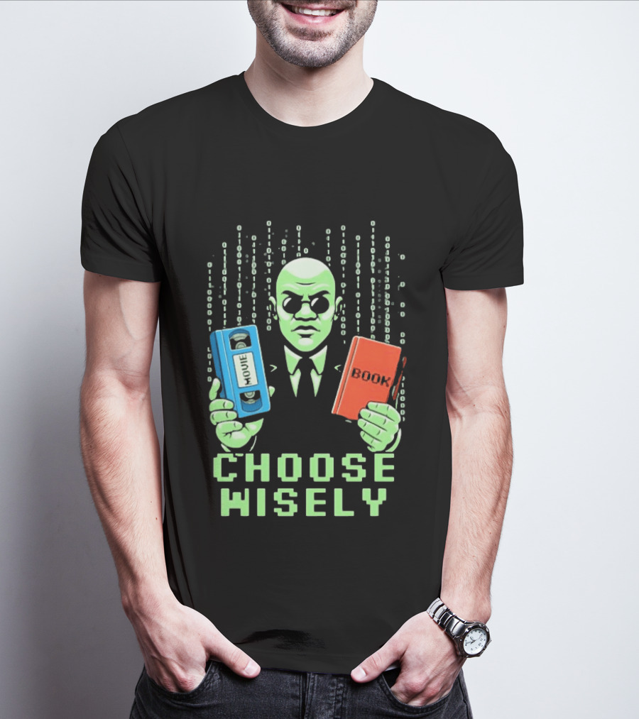 Matrix Choose Wisely Movie VHS Or Book Decision T-Shirt