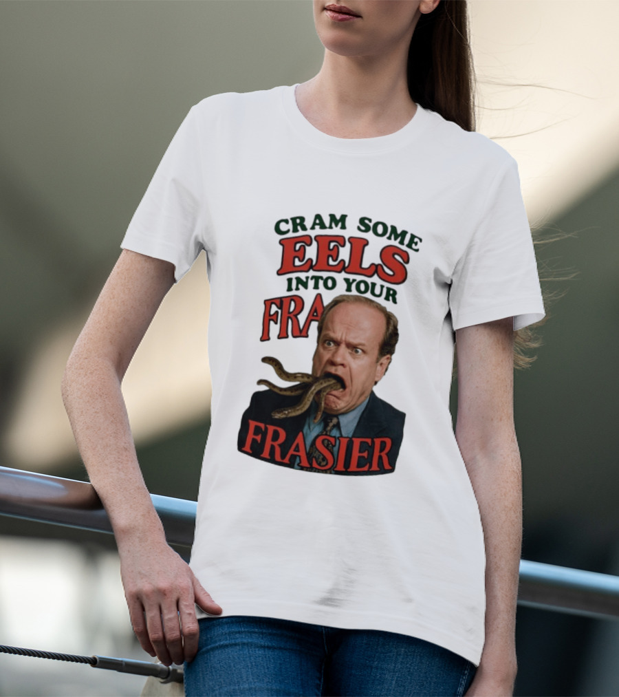 Cram Some Eels Into Your Frasier T-Shirt