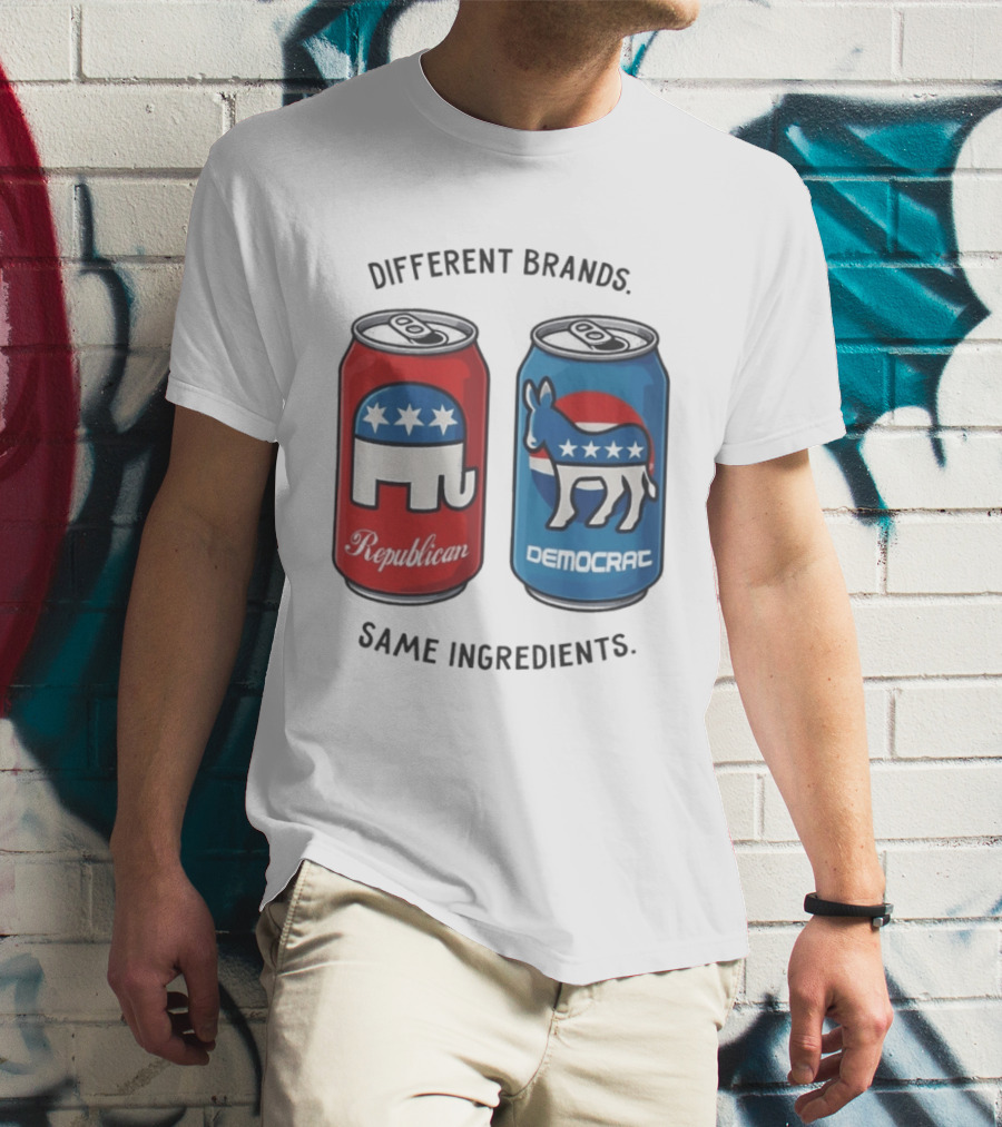 Republican Democrat Different Brands Same Ingredients T-Shirt