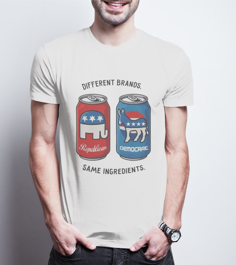 Republican Democrat Different Brands Same Ingredients T-Shirt