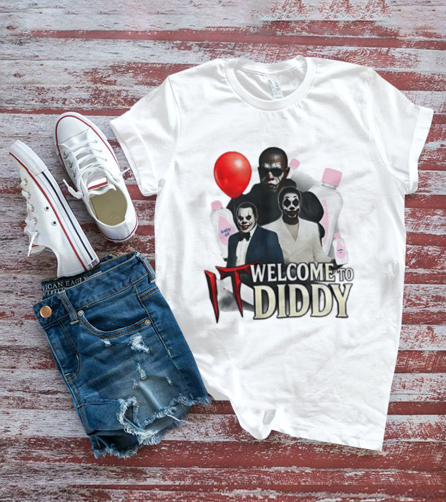 IT Welcome To Diddy Clown Parody Red Balloon Baby Oil T-Shirt