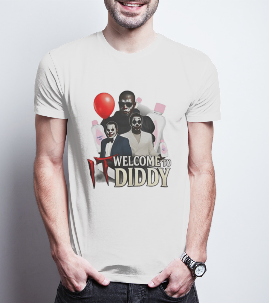 IT Welcome To Diddy Clown Parody Red Balloon Baby Oil T-Shirt
