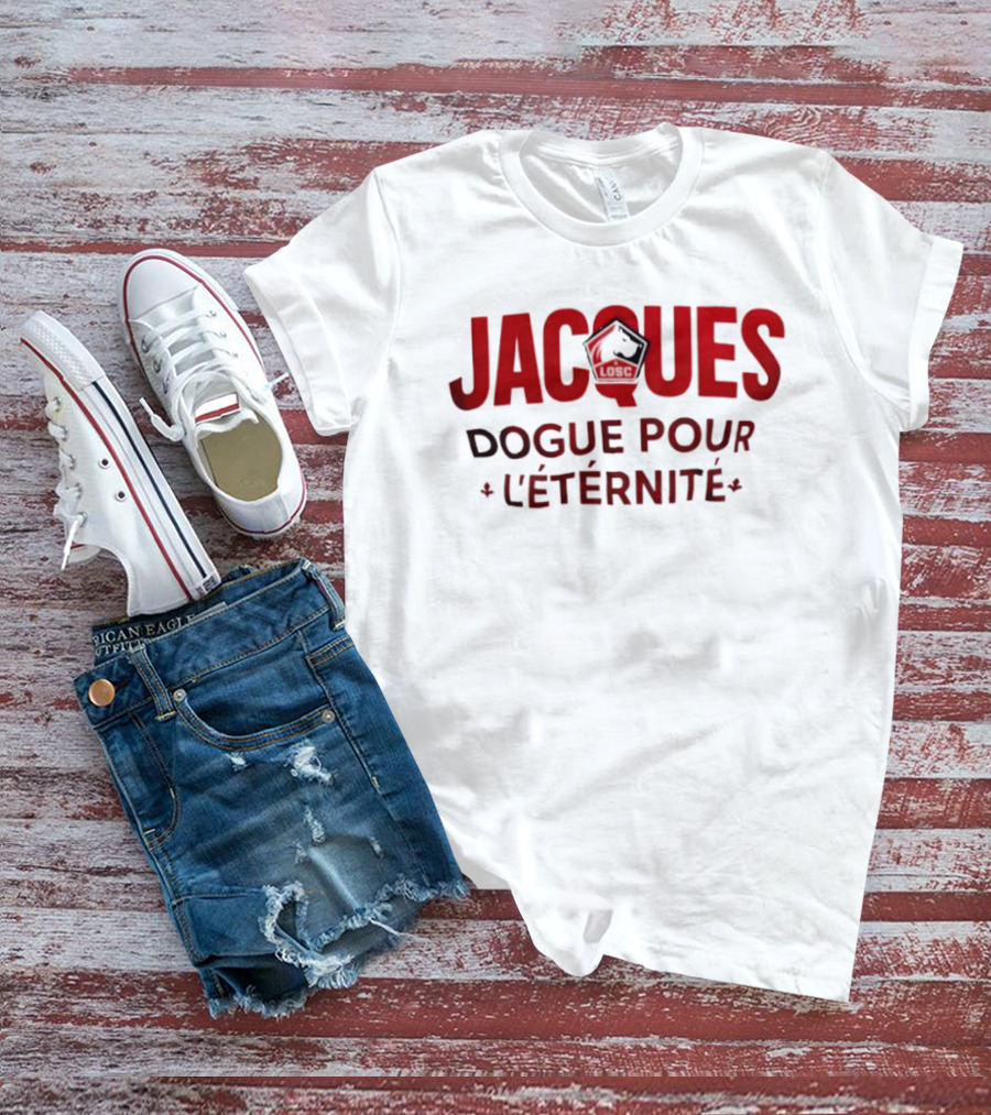 Jacques Dogue Pour L'Éternité LILLE OSC T-Shirt