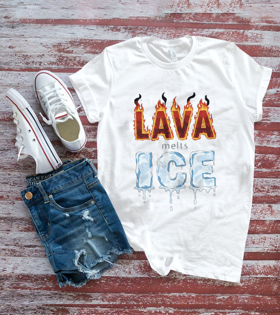 Lava Melts Ice 2026 Flame And Ice T-Shirt