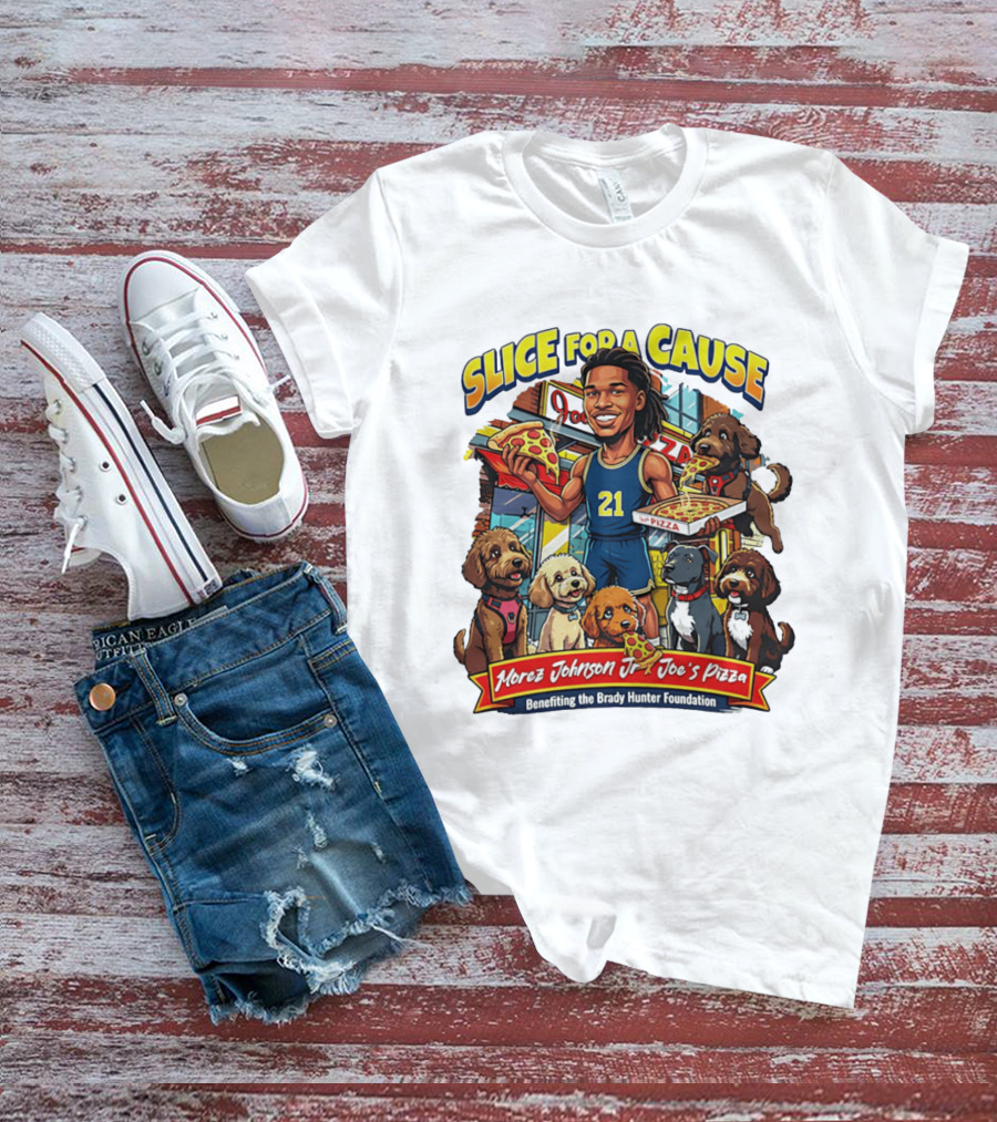 Morez Johnson Jr Joe's Pizza Benefiting Brady Hunter Foundation Slice For A Cause T-Shirt