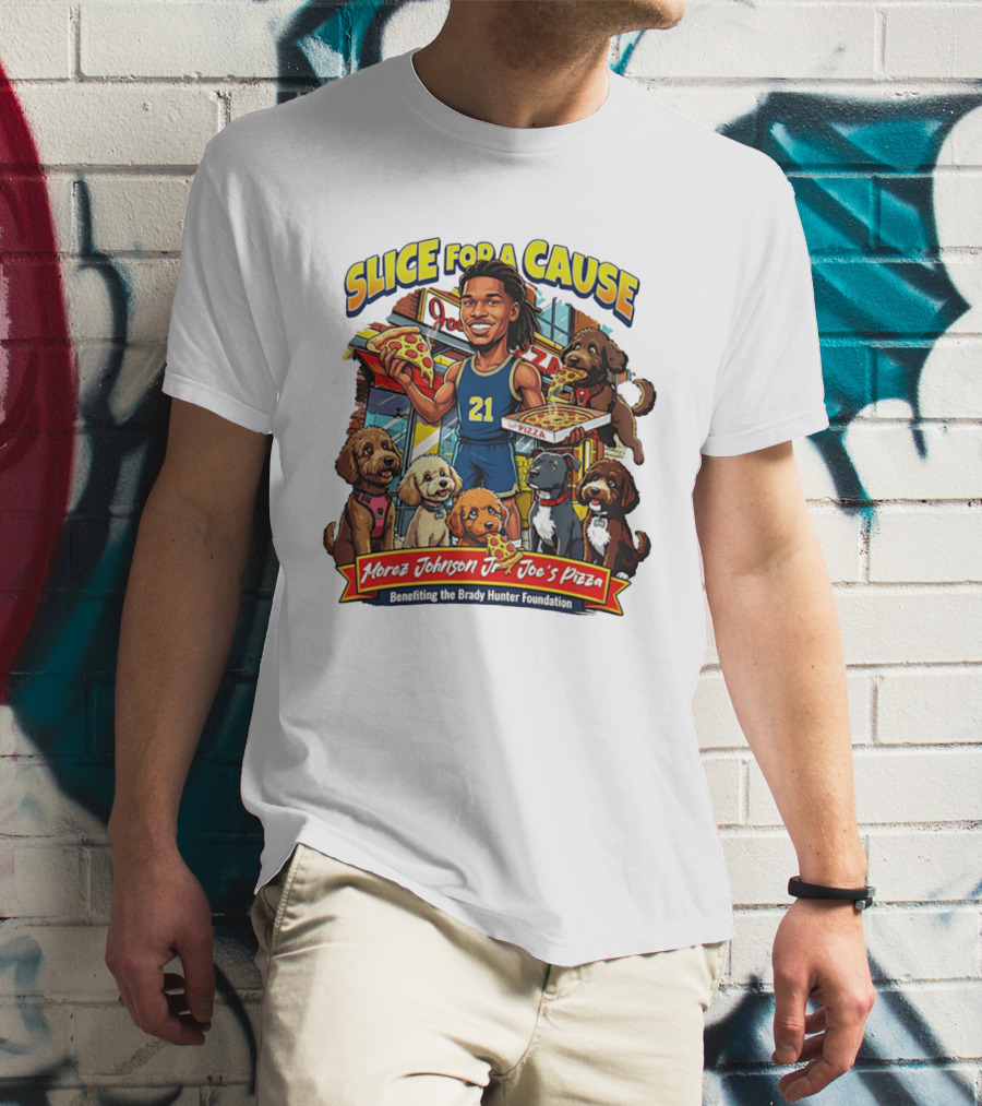 Morez Johnson Jr Joe's Pizza Benefiting Brady Hunter Foundation Slice For A Cause T-Shirt