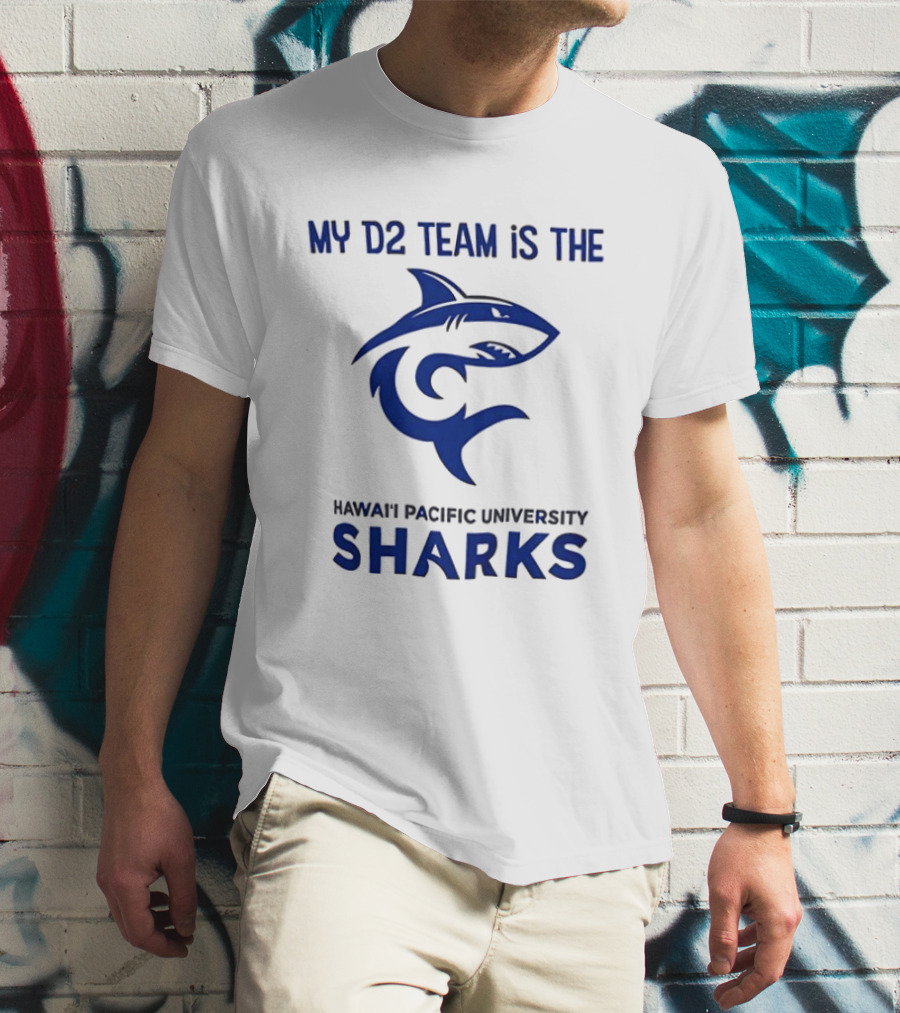 My D2 Team Hawaii Pacific University Sharks T-Shirt