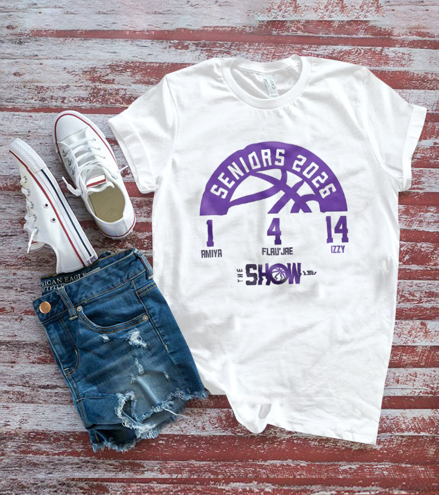 Seniors 2026 LSU Women's Basketball Amani Flau'Jae Izzy The Show T-Shirt