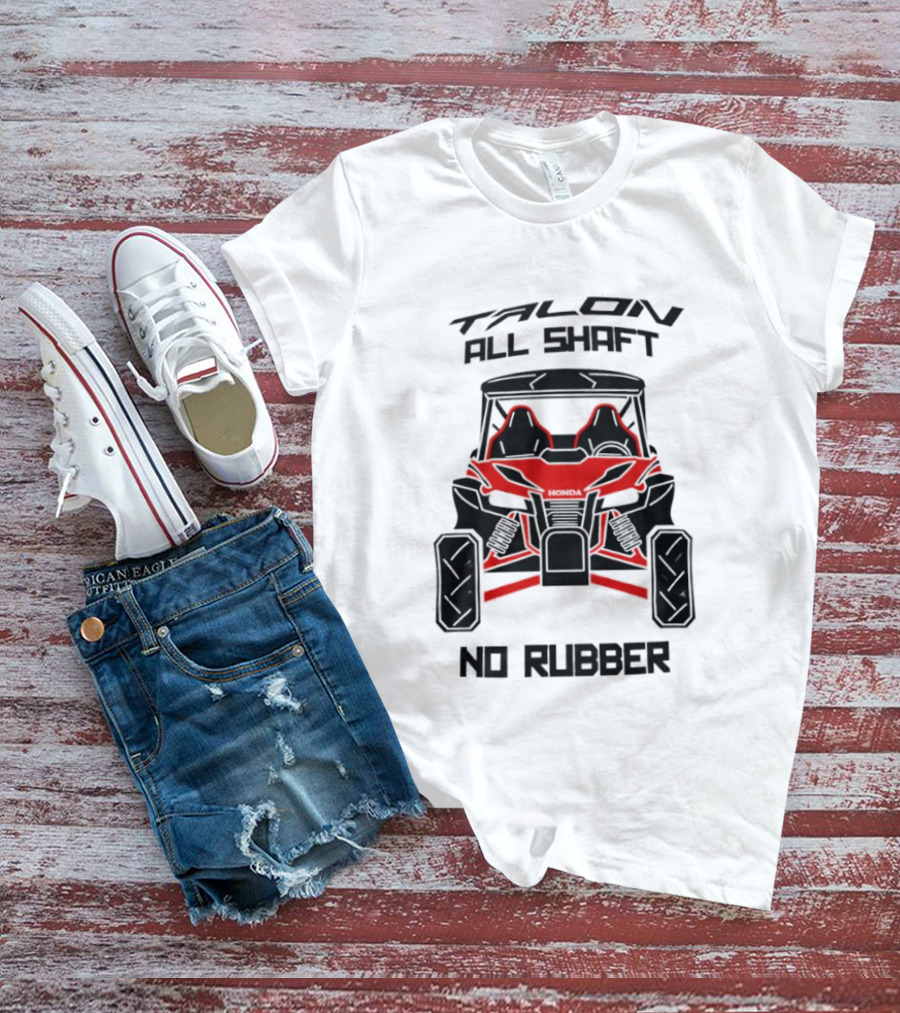 Talon All Shaft No Rubber Off Road Vehicle T-Shirt