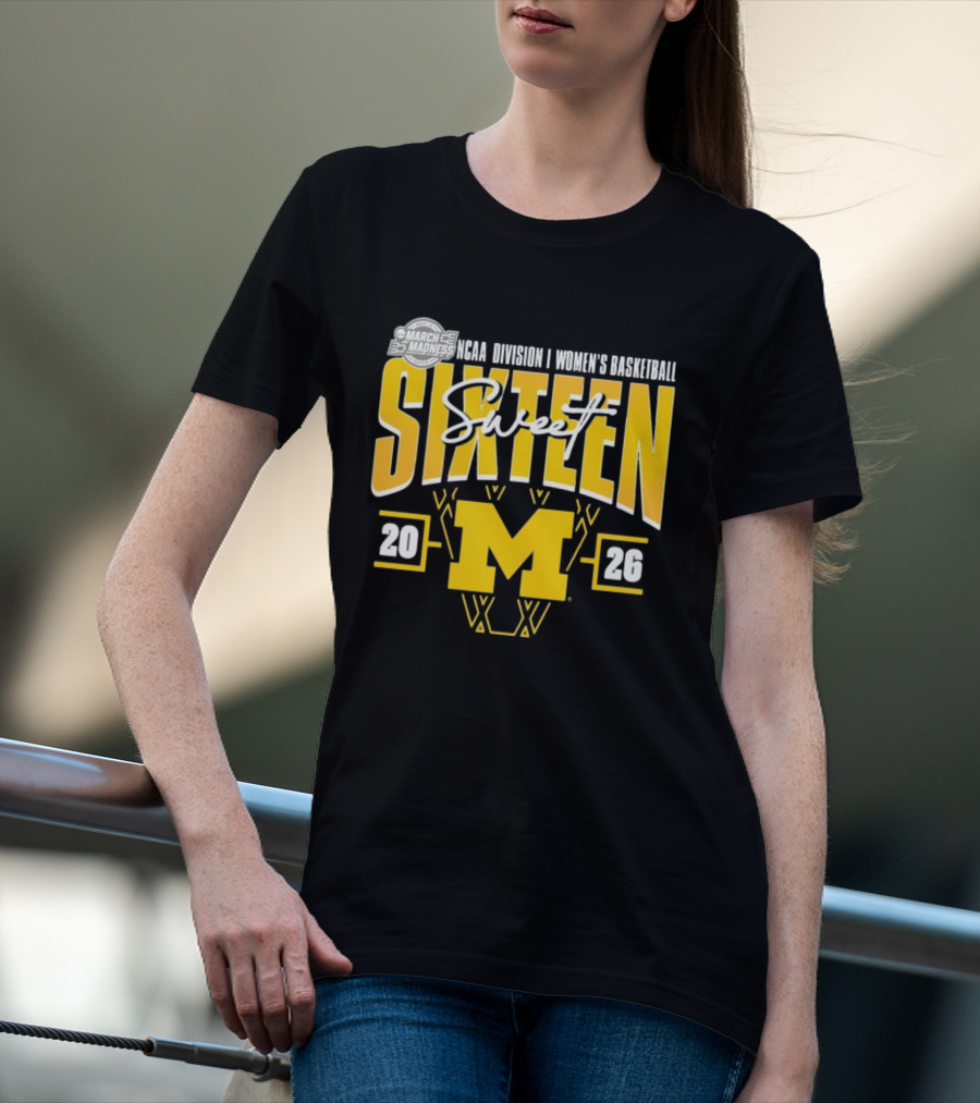 March Madness 2026 NCAA Division I Women's Basketball Sweet Sixteen Michigan Wolverines T-Shirt