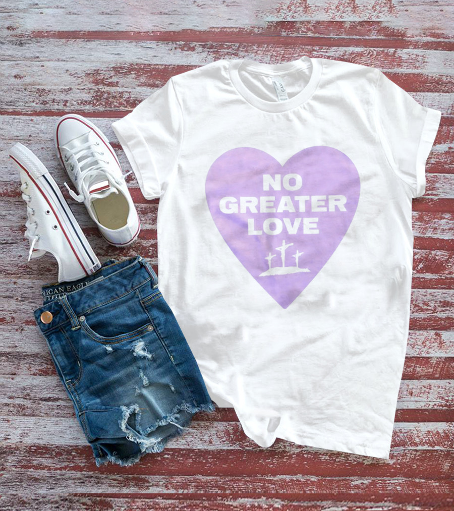 No Greater Love Heart Cross 2026 T-Shirt