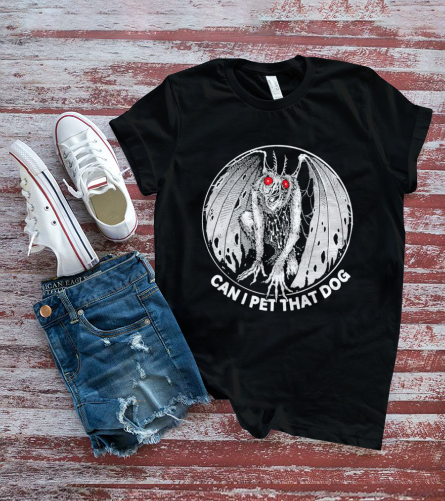 Mothman Can I Pet That Dog Meme Red Eyes Cryptid Humor T-Shirt