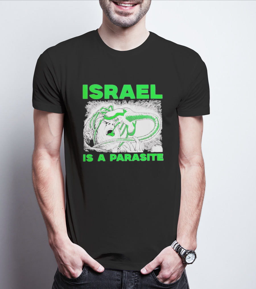 Israel Is A Parasite Facehugger Alien T-Shirt