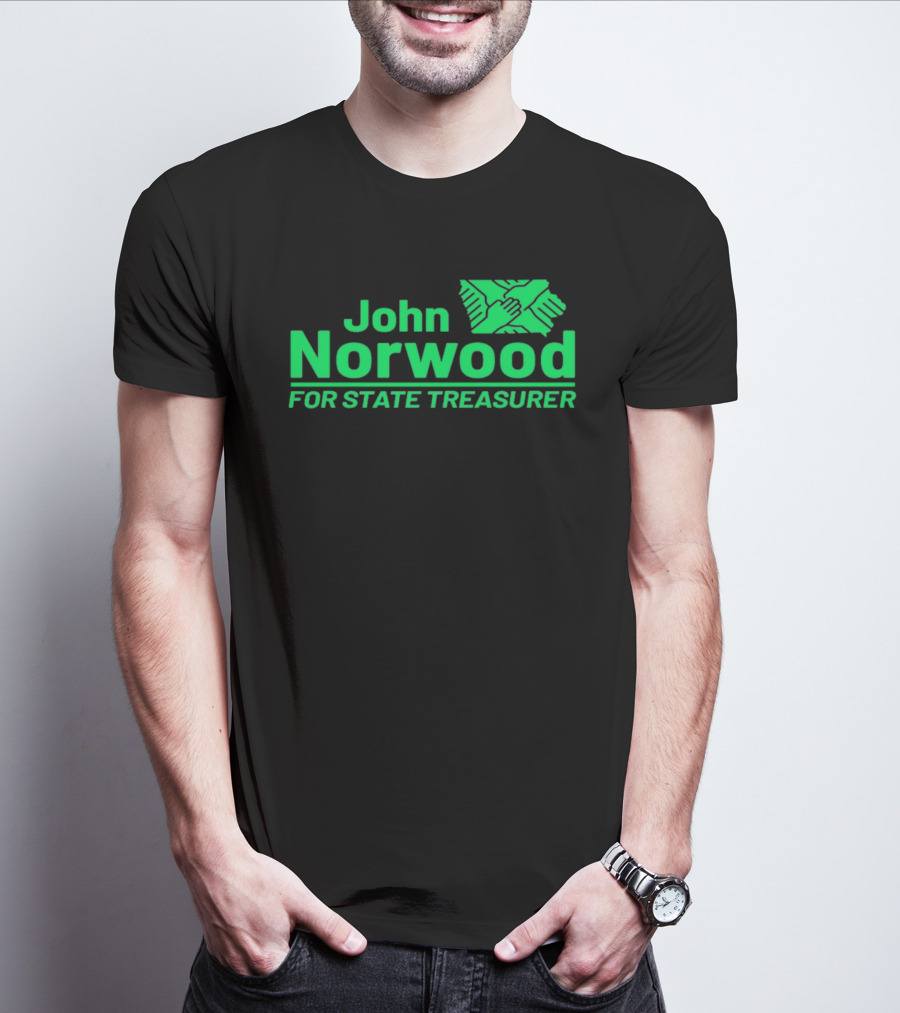 John Norwood For State Treasurer Green Hands United T-Shirt