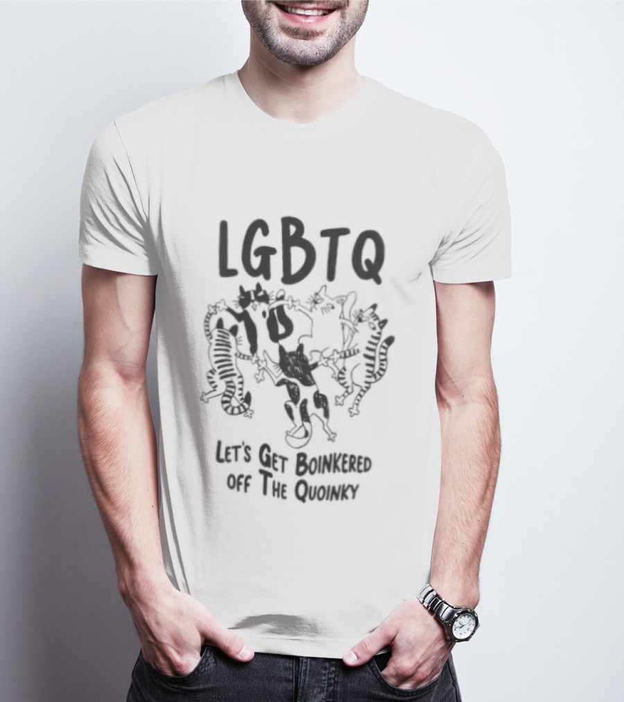 LGBTQ Let's Get Boinkered Off The Quoinky T-Shirt
