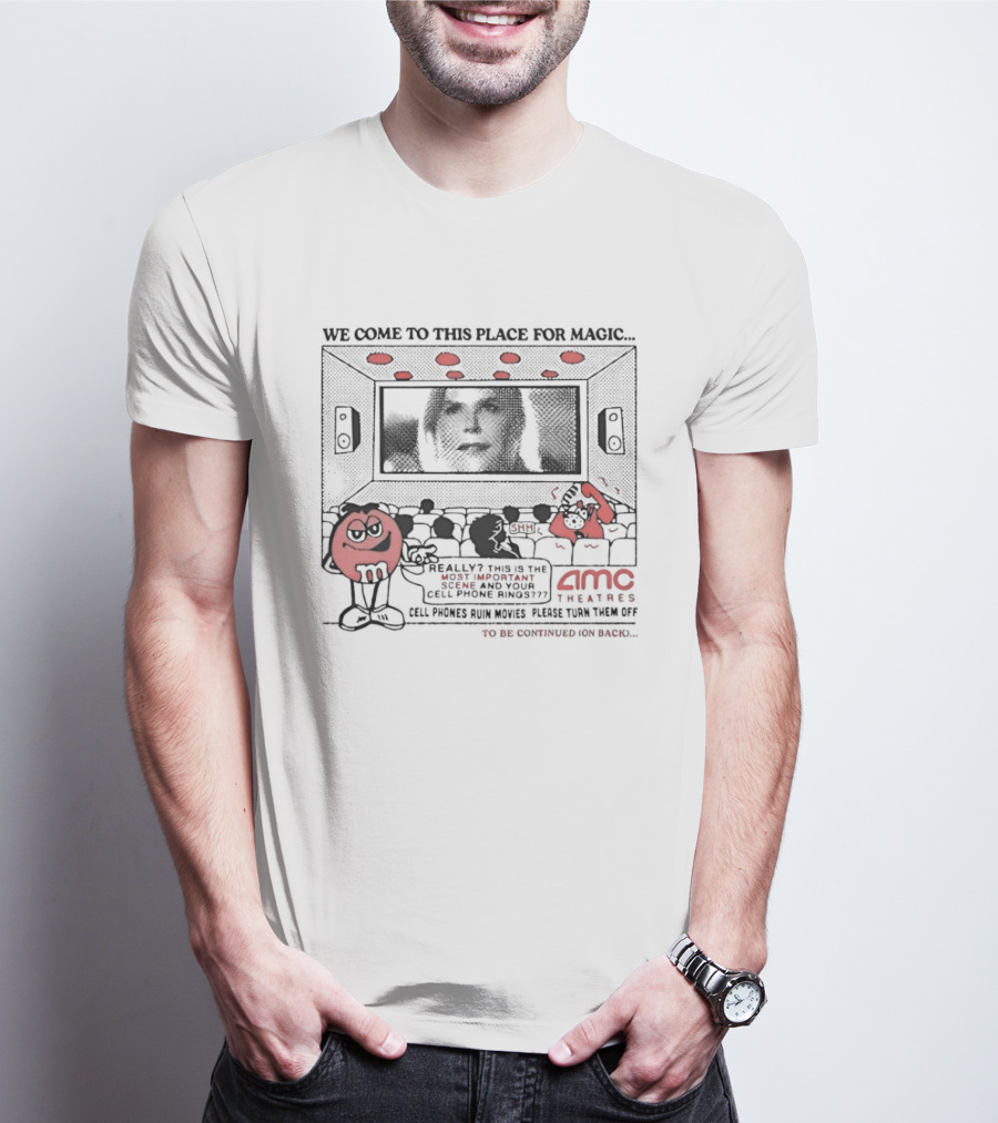 M&M's AMC Theatres We Come To This Place For Magic With Patti Lapel T-Shirt