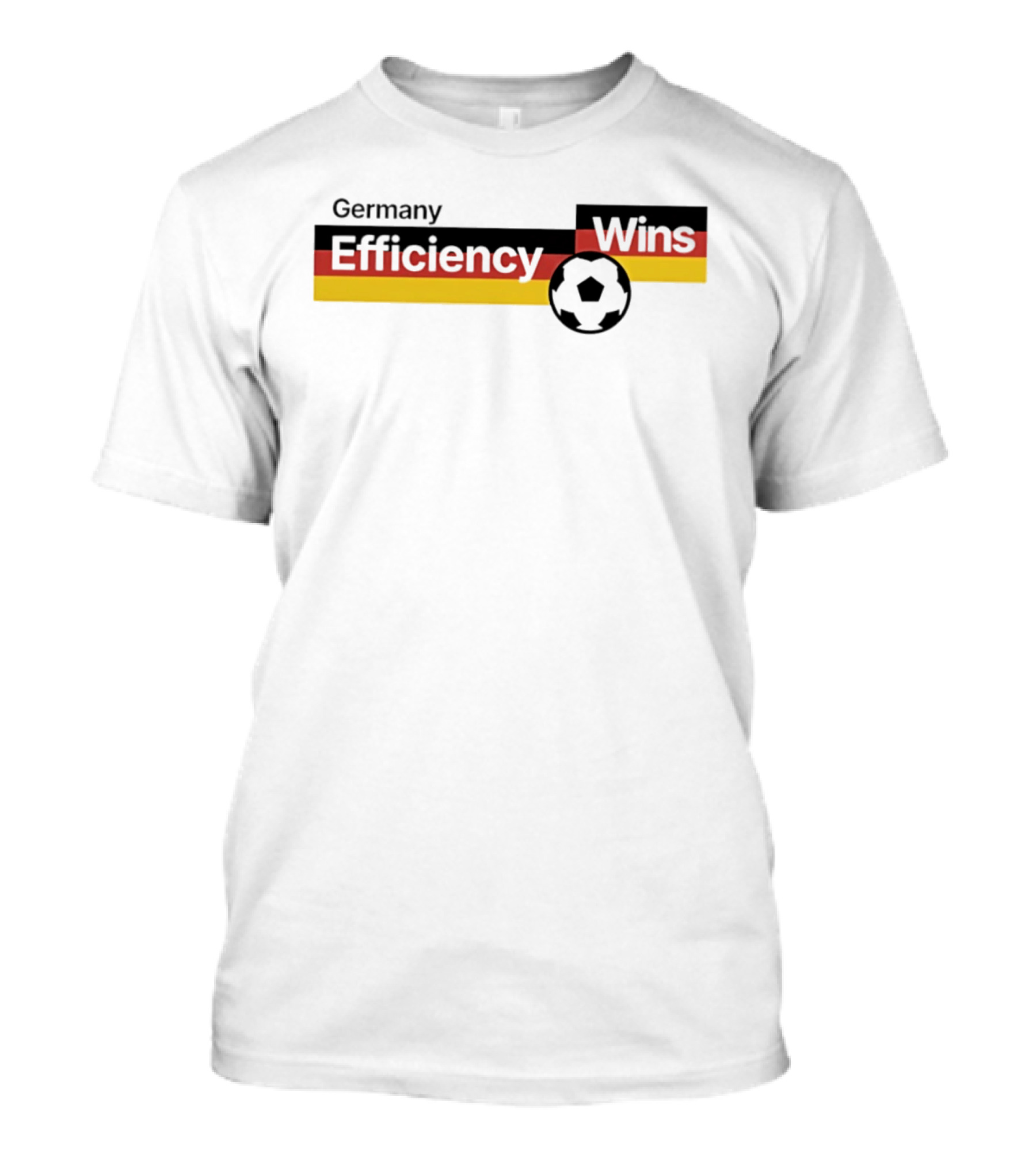 Germany Efficiency Wins Soccer T-Shirt