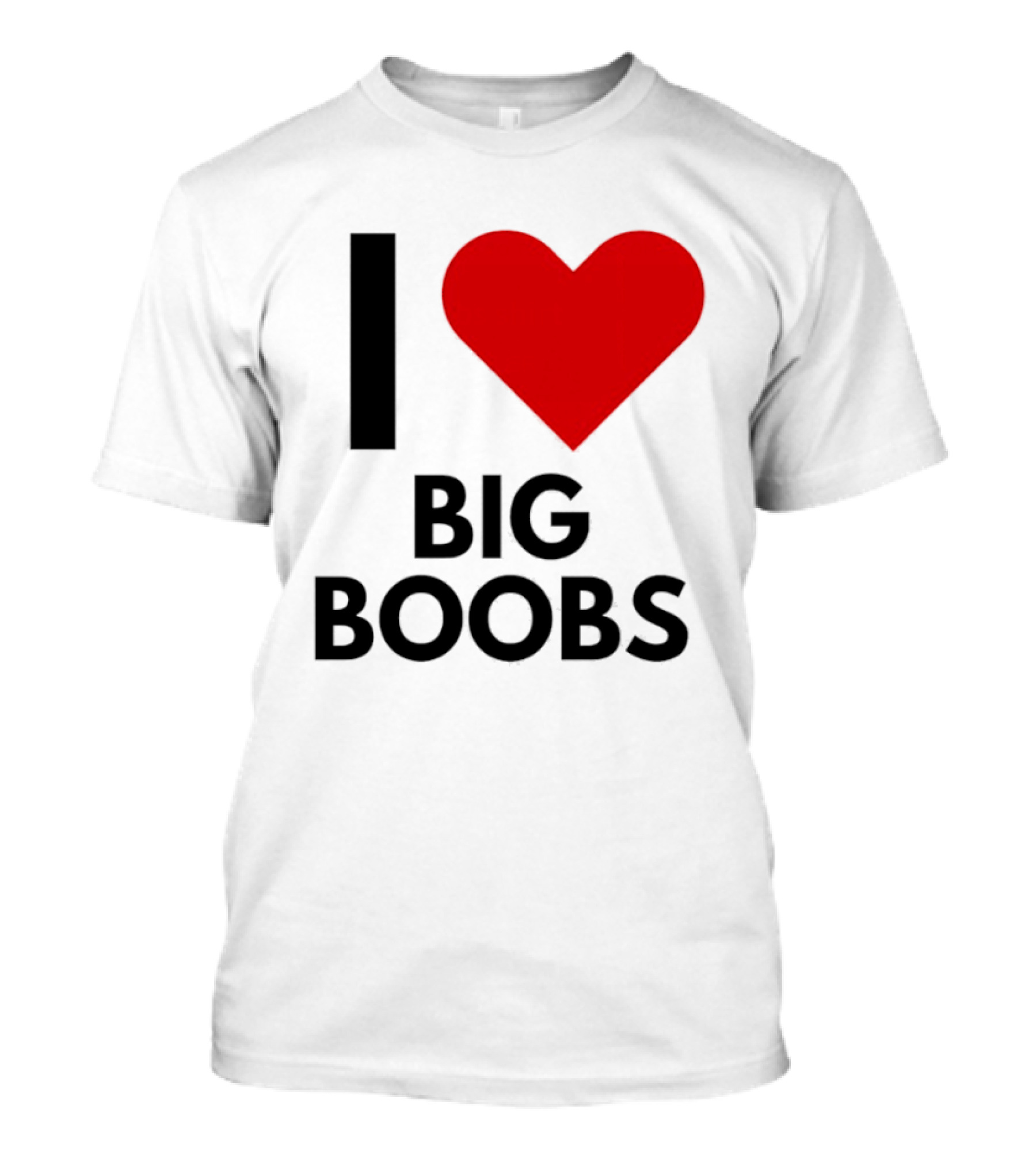 I Heart Big Boobs T-Shirt