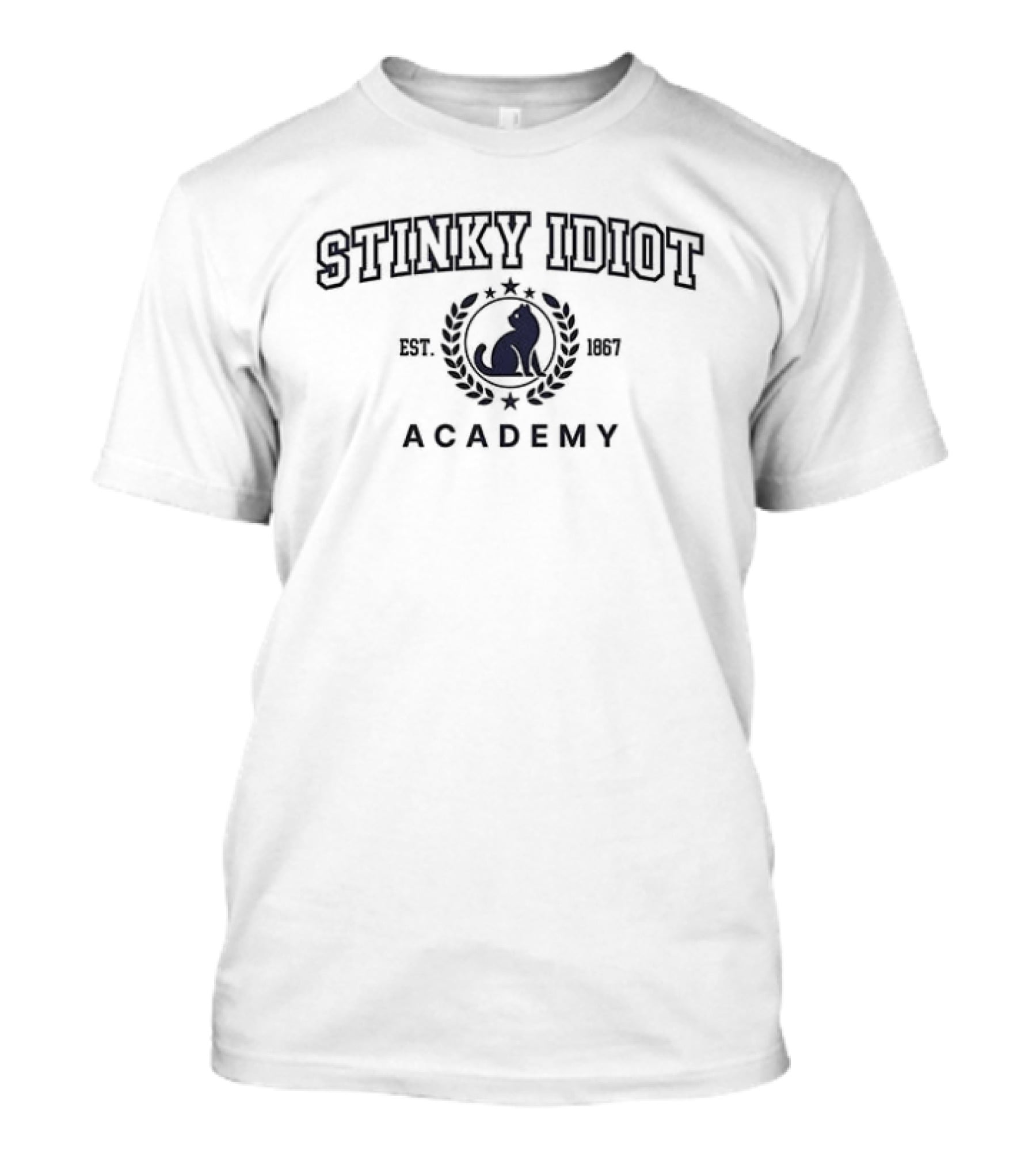 Stinky Idiot Academy Est 1867 Wreath Laurel Cat T-Shirt