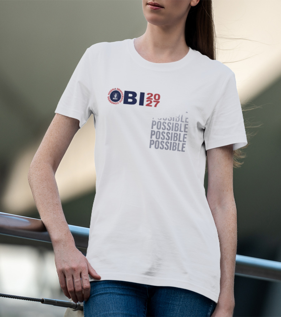 OBI 2027 Possible Possible Possible Possible T-Shirt
