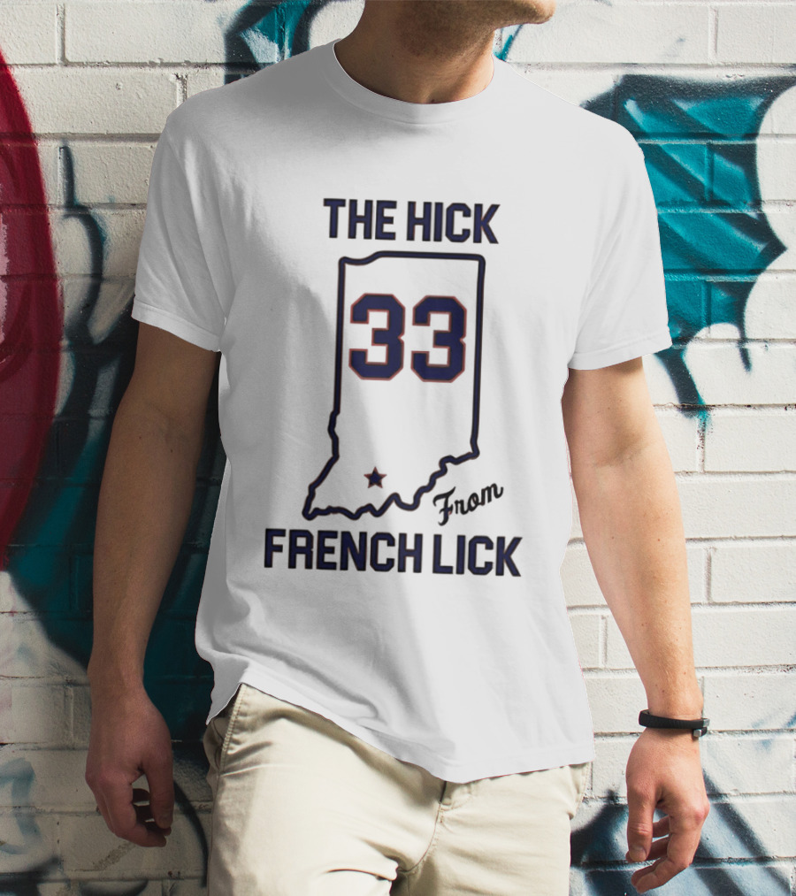 The Hick 33 From French Lick Indiana T-Shirt