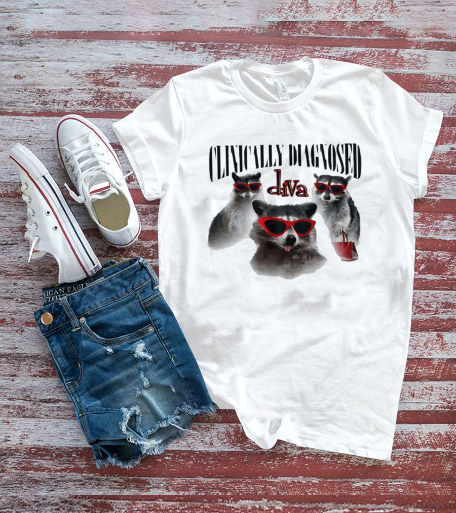 Clinically Diagnosed Diva Raccoon With Sunglasses And Handbag T-Shirt