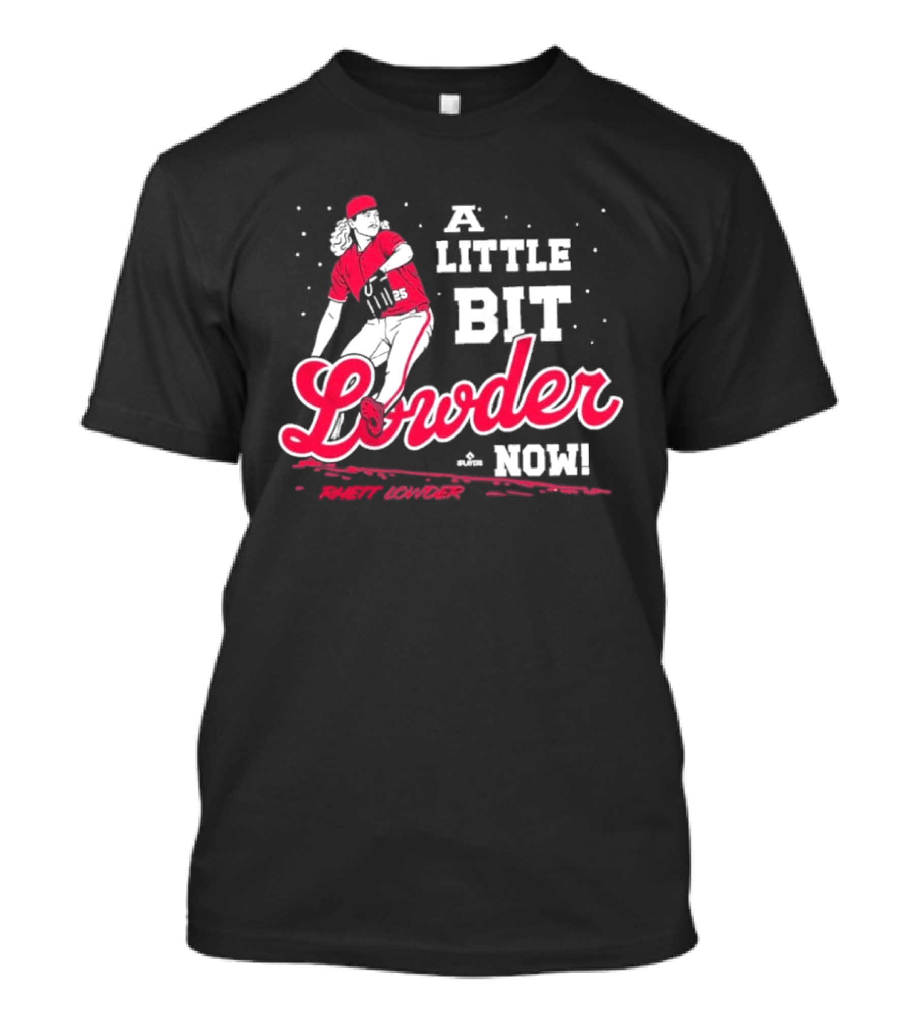 Rhett Lowder A Little Bit Lowder Now Baseball Pitcher T-Shirt