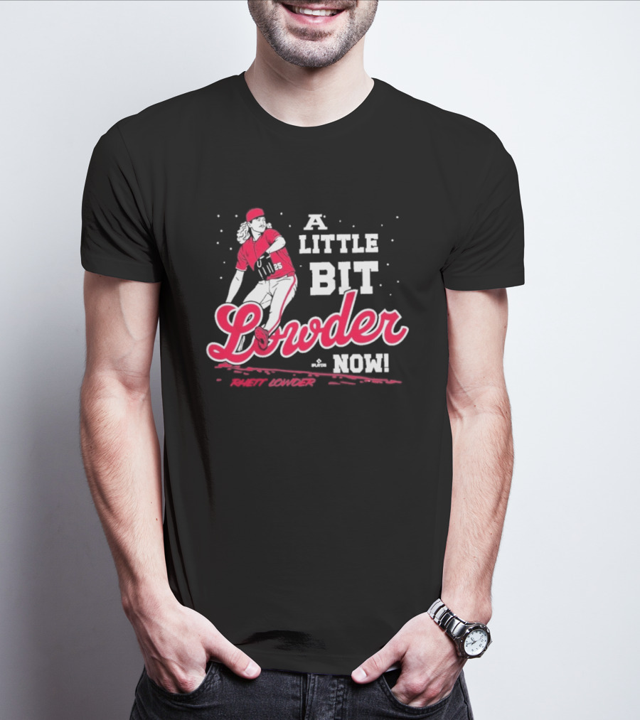 Rhett Lowder A Little Bit Lowder Now Baseball Pitcher T-Shirt