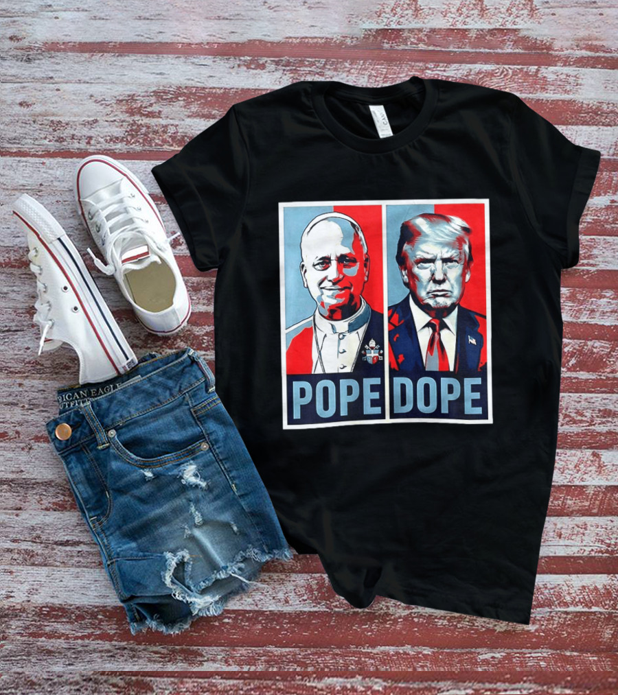 Pope Leo XIV Vs Trump Dope Red And Blue Political Satire T-Shirt