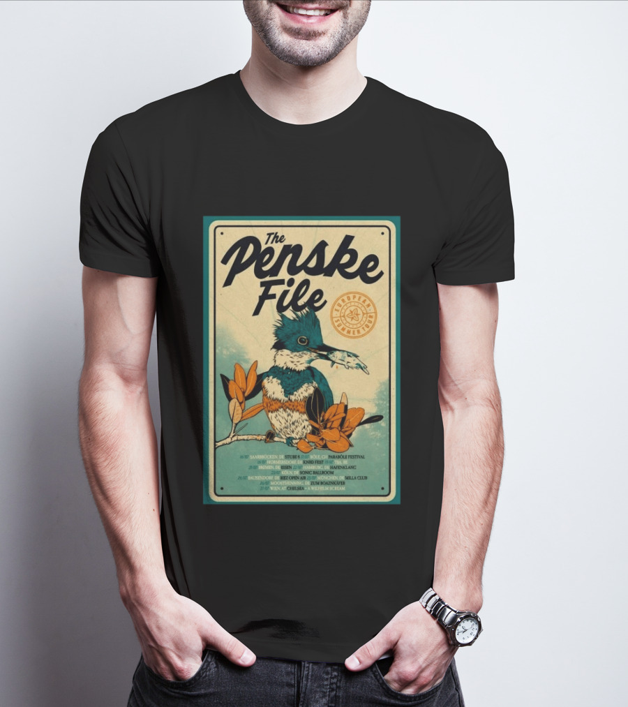 The Penske File European 2026 Summer Tour Saabrucken Homberg Bruhl Bremen Bonn Bausendorf Moosinning Wien T-Shirt